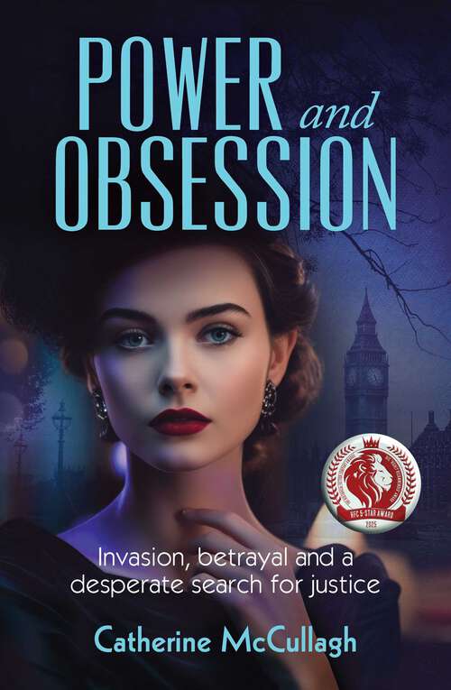 Book cover of Power and Obsession: Invasion, betrayal and a desperate search for justice