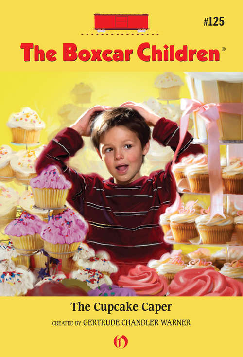 Book cover of The Cupcake Caper (Boxcar Children #125)