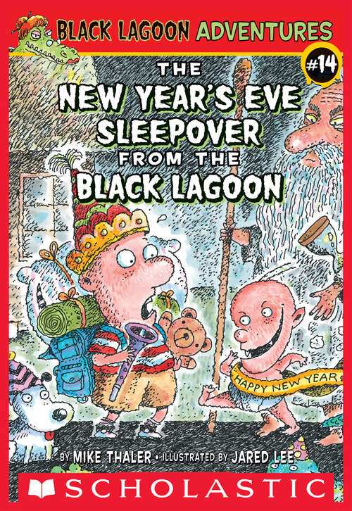 Book cover of The New Year's Eve Sleepover from the Black Lagoon (Black Lagoon Adventures #14)
