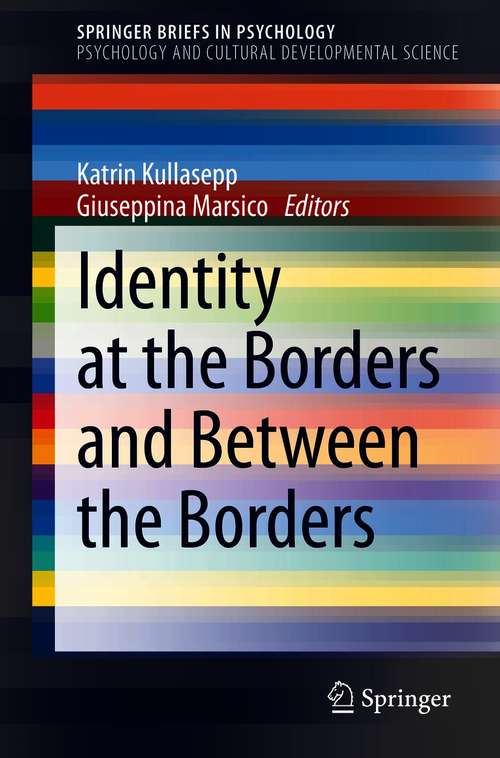 Book cover of Identity at the Borders and Between the Borders (1st ed. 2021) (SpringerBriefs in Psychology)