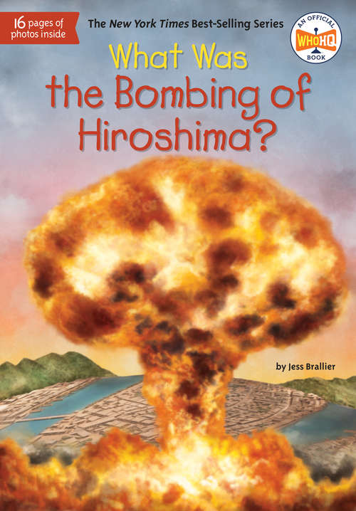Book cover of What Was the Bombing of Hiroshima? (What Was?)