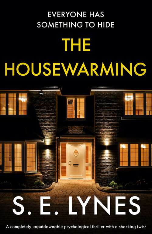 The Housewarming: A completely unputdownable psychological thriller with a shocking twist