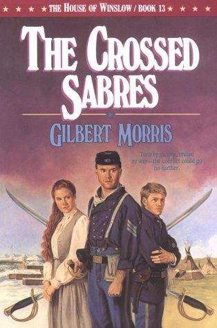 Book cover of The Crossed Sabres (House of Winslow, #13)