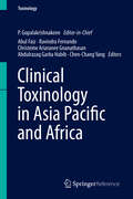 Clinical Toxinology in Asia Pacific and Africa (Toxinology #2)