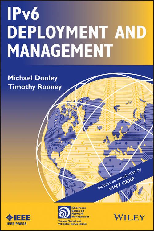 Book cover of IPv6 Deployment and Management (IEEE Press Series on Networks and Service Management #22)