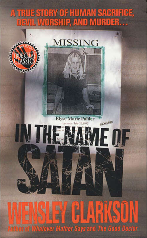 Book cover of In the Name of Satan: A True Story of Human Sacrifice, Devil Worship, and Murder