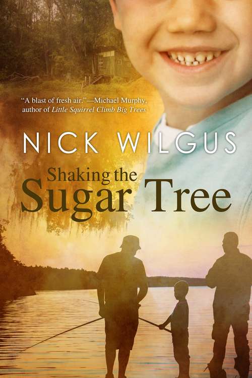 Shaking the Sugar Tree (The\sugar Tree Ser. #1)
