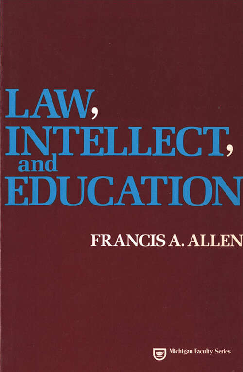 Book cover of Law, Intellect, and Education (Michigan Faculty Series)