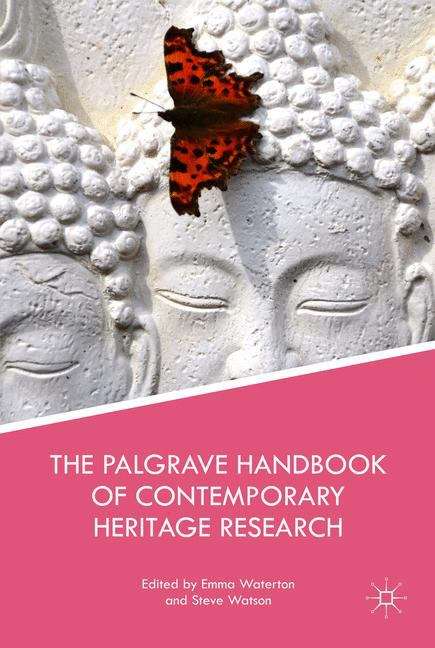The Palgrave Handbook of Contemporary Heritage Research
