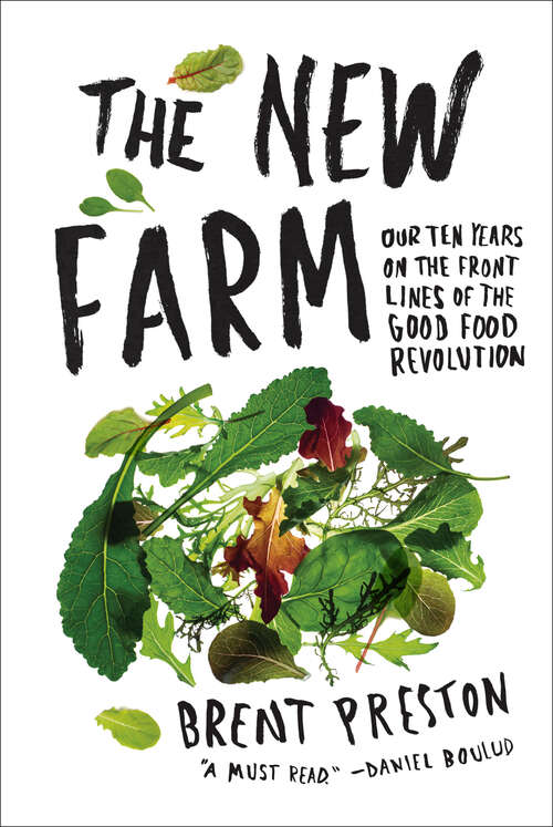 Book cover of The New Farm: Our Ten Years on the Front Lines of the Good Food Revolution