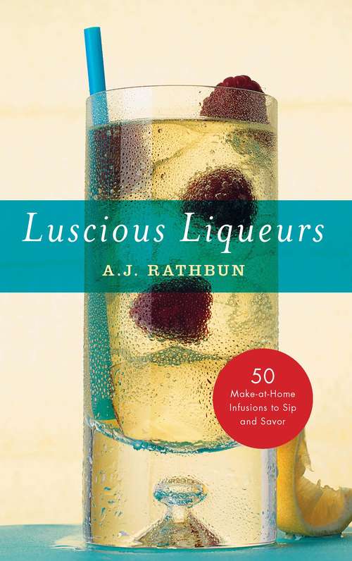Book cover of Luscious Liqueurs