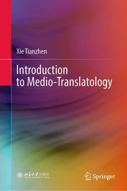 Book cover of Introduction to Medio-Translatology (1st ed. 2023)
