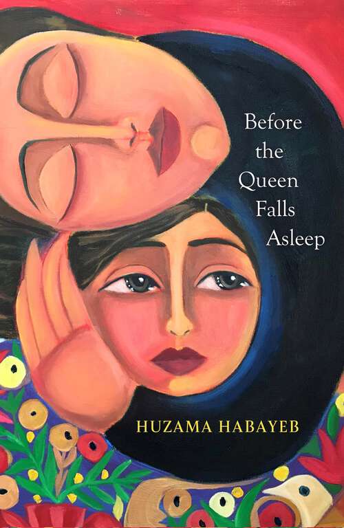 Book cover of Before the Queen Falls Asleep: A powerful novel about exile, displacement and family by an iconic Palestinian writer