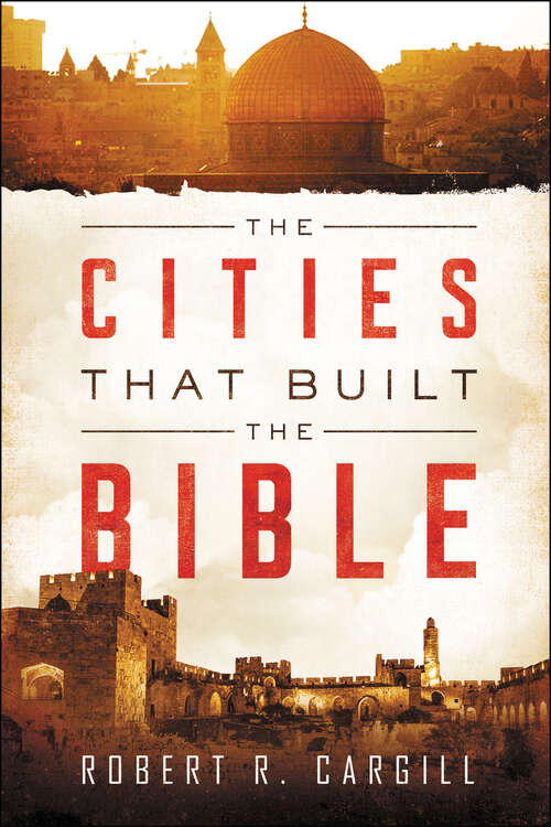 Book cover of The Cities That Built the Bible