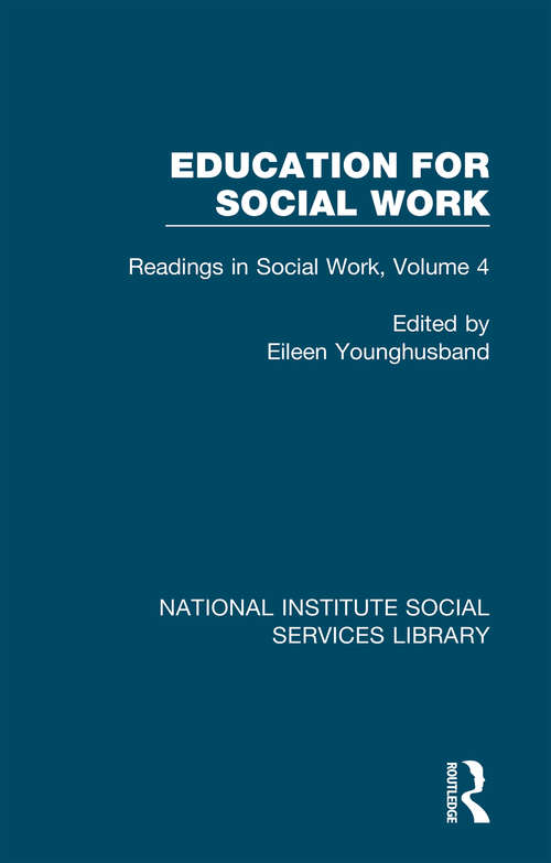 Book cover of Education for Social Work: Readings in Social Work, Volume 4 (National Institute Social Services Library)