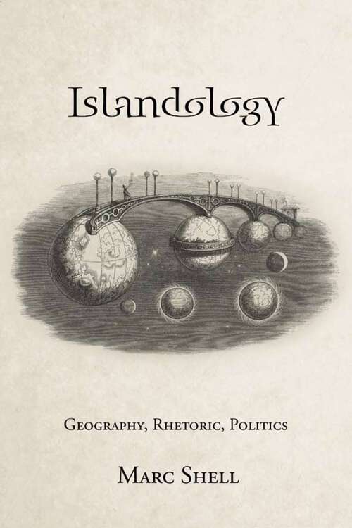 Book cover of Islandology: Geography, Rhetoric, Politics