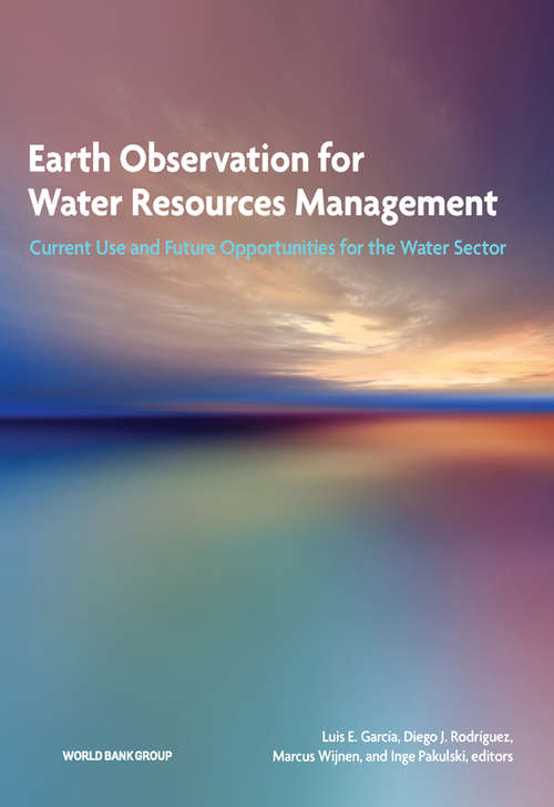 Book cover of Earth Observation for Water Resources Management: Current Use and Future Opportunities for the Water Sector