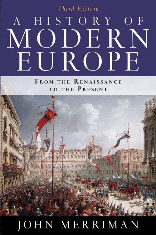 Book cover of A History of Modern Europe: From the Renaissance to the Present (Third Edition)