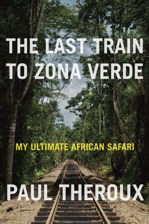 Book cover of The Last Train to Zona Verde