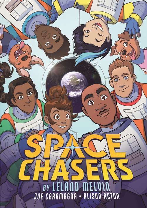 Book cover of Space Chasers by Leland Melvin (Space Chasers by Leland Melvin)