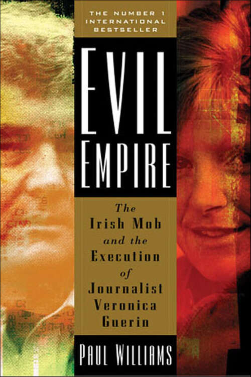 Book cover of Evil Empire: The Irish Mob and the Execution of Journalist Veronica Guerin