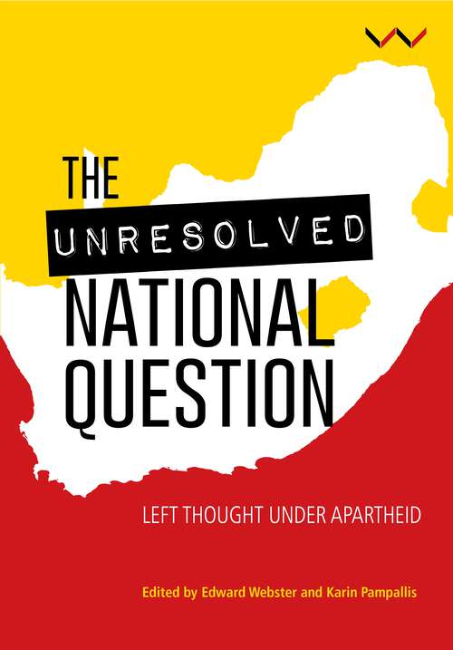 Unresolved National Question in South Africa: Left thought under apartheid and beyond