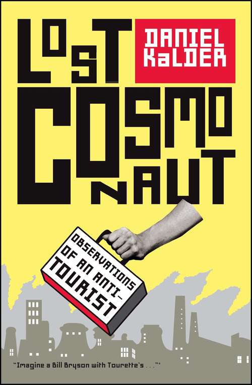 Book cover of Lost Cosmonaut: Observations of an Anti-Tourist
