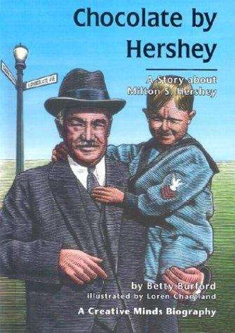 Book cover of Chocolate by Hershey: A Story about Milton S. Hershey