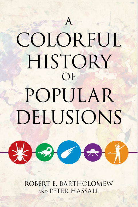 Book cover of A Colorful History of Popular Delusions