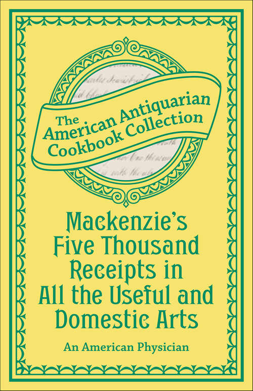 Book cover of Mackenzie's Five Thousand Receipts in All the Useful and Domestic Arts