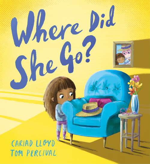 Book cover of Where Did She Go?: A heartfelt story to help children understand loss