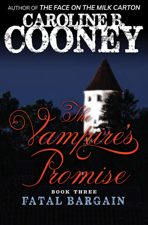 Book cover of Fatal Bargain: Deadly Offer, Evil Returns, And Fatal Bargain (Digital Original) (The Vampire's Promise #3)