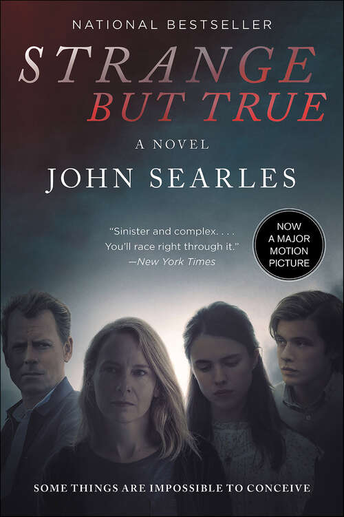 Book cover of Strange but True: A Novel (P. S. Series)