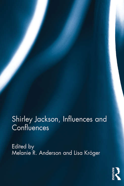 Book cover of Shirley Jackson, Influences and Confluences