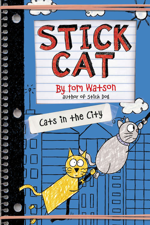 Book cover of Stick Cat: Cats in the City