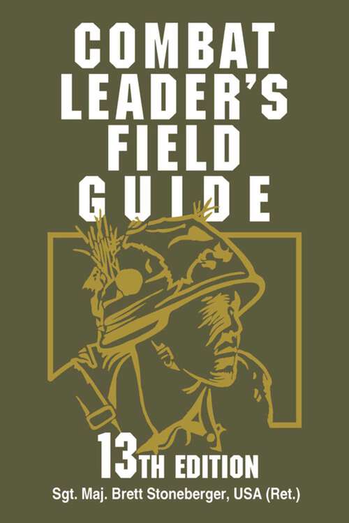 Book cover of Combat Leader's Field Guide (13th Edition)