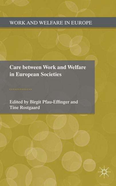 Book cover of Care Between Work and Welfare in European Societies