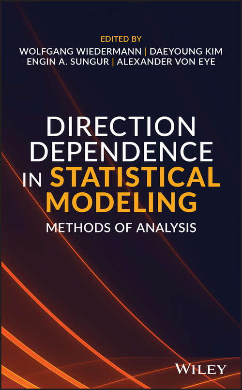 Direction Dependence in Statistical Modeling: Methods of Analysis