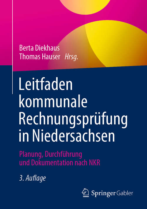 Book cover of Leitfaden kommunale Rechnungsprüfung in Niedersachsen: Planung, Durchführung und Dokumentation nach NKR (3. Aufl. 2020)