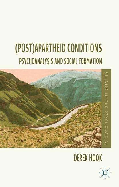 : Psychoanalysis and Social Formation (Studies in the Psychosocial)