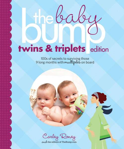 Book cover of The Baby Bump: Twins and Triplets Edition
