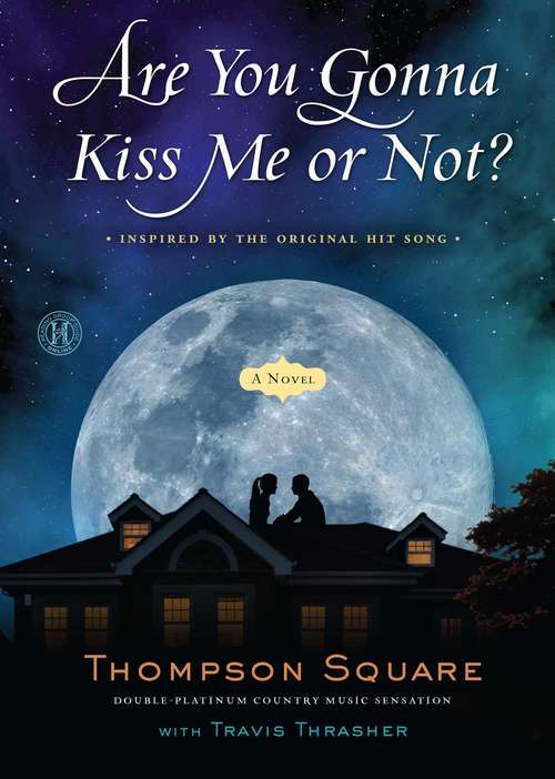 Book cover of Are You Gonna Kiss Me or Not?