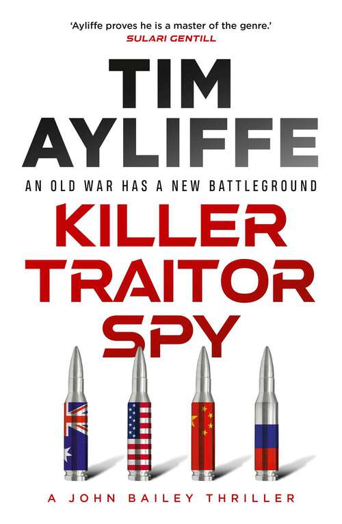 Book cover of Killer Traitor Spy (John Bailey #4)