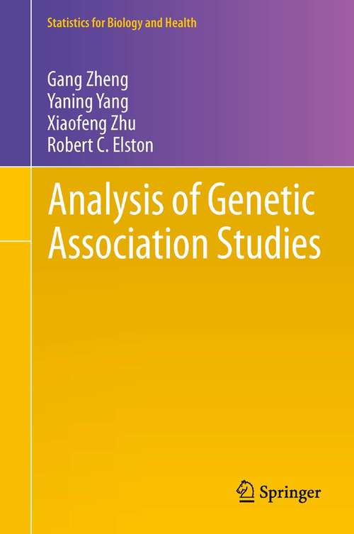 Analysis of Genetic Association Studies (Statistics for Biology and Health)