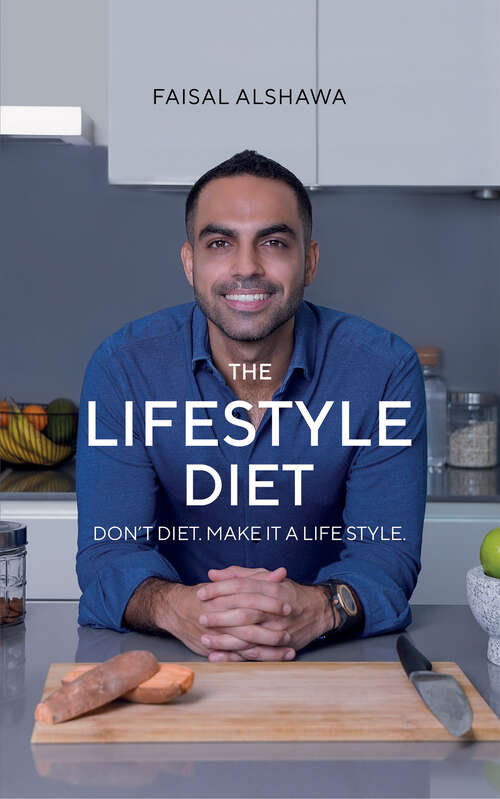 Book cover of The Lifestyle Diet: Don’t Diet. Make it a Lifestyle.