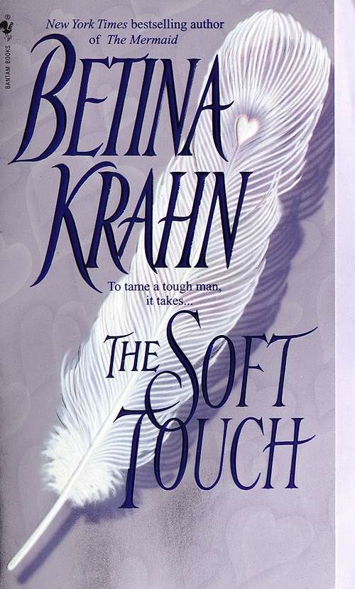 The Soft Touch: A Novel