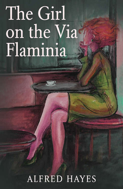 Book cover of The Girl on the Via Flaminia (Penguin Modern Classics Ser.)