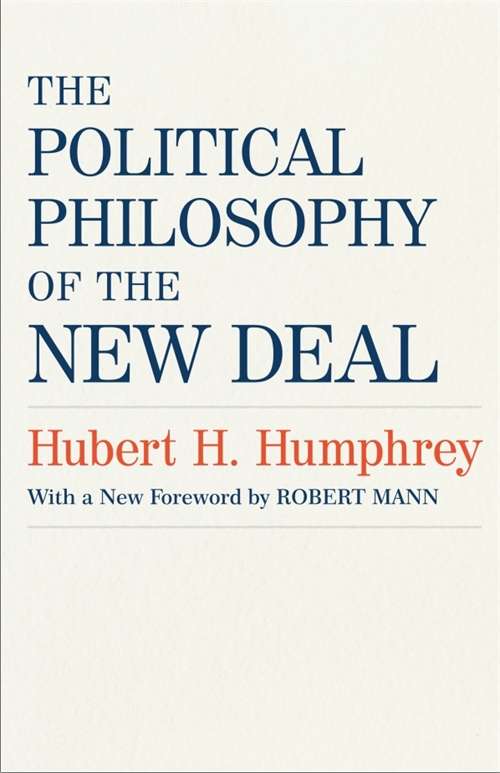 The Political Philosophy of the New Deal (Southern Literary Studies)