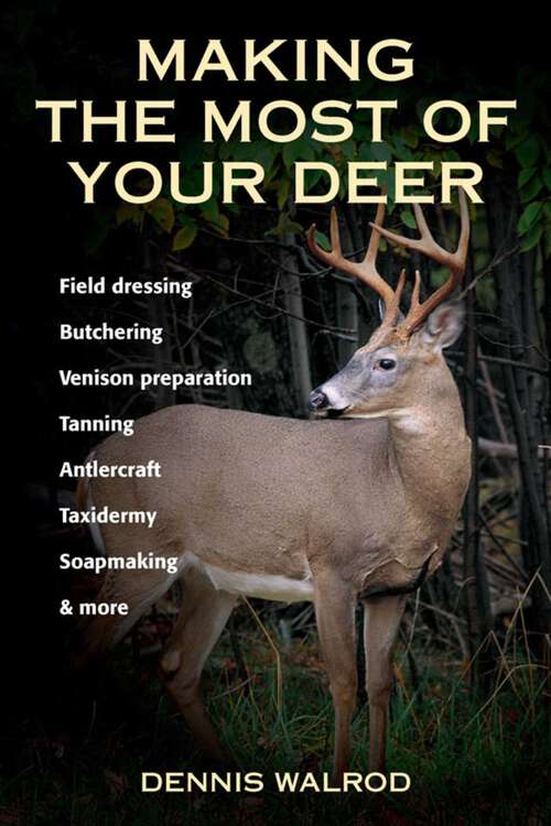 Book cover of Making the Most of Your Deer