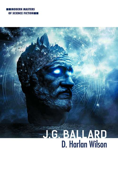 J. G. Ballard (Modern Masters of Science Fiction)